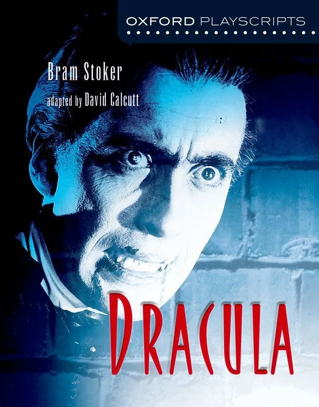 Oxford Playscripts: Dracula  [IP]